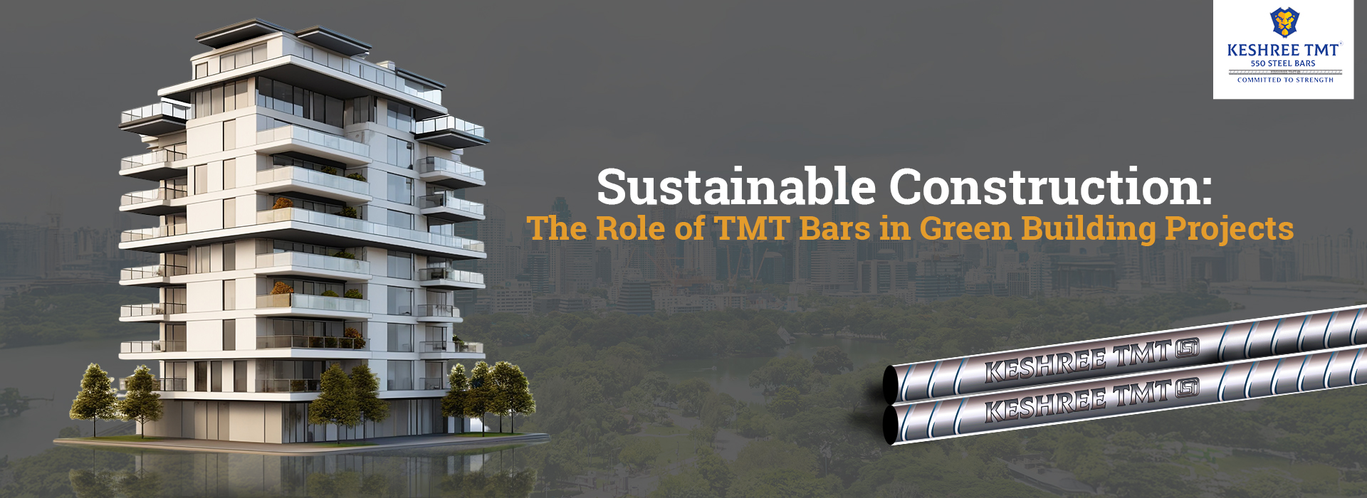 Sustainable Construction: The Role of TMT Bars in Green Building Projects